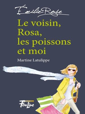cover image of Le voisin, Rosa, les poissons et moi
